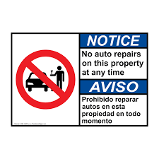 Maybe you would like to learn more about one of these? Ansi Notice No Auto Repairs On This Property Bilingual Sign Anb 14403