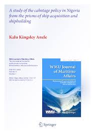 In 2009 there was a partial liberalisation of the policy allowing the carriage of containerised transhipment cargo. Pdf A Study Of The Cabotage Policy In Nigeria From The Prisms Of Ship Acquisition And Shipbuilding Kalu Kingsley Anele Academia Edu