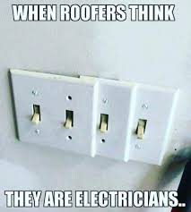 43 Great Pics And Memes To Improve Your Mood Construction Humor Electrician Humor Work Humor