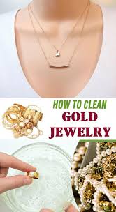 How To Clean Gold Jewelry House Cleaning Routine Cleaningjewelryorganizingideas Clean Gold Jewelry How To Clean Gold Cleaning Jewelry