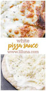Best White Pizza Sauce Recipe Lil Luna Recipe White Sauce Recipes Pizza Recipes Homemade White Pizza Sauce
