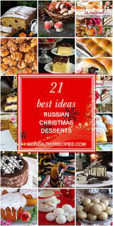 83 holiday desserts you absolutely have to make this winter. 21 Best Ideas Russian Christmas Desserts Best Diet And Healthy Recipes Ever Recipes Collection