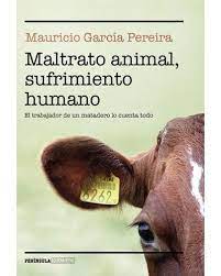 Check spelling or type a new query. Maltrato Animal Sufrimiento Humano Mauricio Garcia Pereira 5 En Libros Fnac Cuentos Libros Libro De Texto