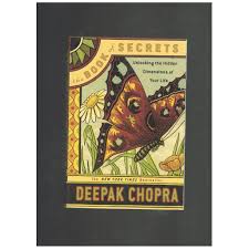 Let me recommend that you start. The Book Of Secrets Unlocking The Hidden Dimensions Of Your Life By Deepak Chopra Shopee Philippines
