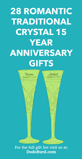 15 year work anniversary gift. 28 Romantic Traditional Crystal 15 Year Anniversary Gifts Dodo Burd