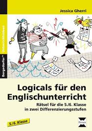 Jedes logical enthält eine tabelle mit leeren feldern, die mit den richtigen antworten zu füllen sind. Logicals Fur Den Englischunterricht 5 6 Klasse Von Jessica Gherri Bucher Orell Fussli