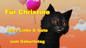 Check spelling or type a new query. Christine Zum Geburtstag Alles Liebe Gute Happy Birthday To You Facerig Katze Deutsch Youtube
