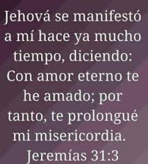 Con Amor Eterno Te He Amado Quotes Bible