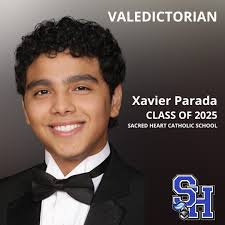Xavier Alejandro Parada-Reyes has been named Valedictorian of the Class of  2025 at Sacred Heart Catholic School in Hattiesburg. Xavier is the son of  Magdelys Reyes Lugo and Francisco Parada and has
