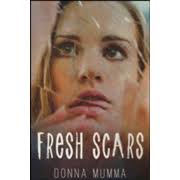 Fresh Scars: Donna Mumma: 9781645262855