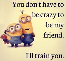 Share these minion quotes with your kids, friends, and family to put a smile on their face. Crazy Bff 3 Best Friends Quotes Funny Novocom Top