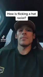 How Is Flicking A Hat Racist Tiktok Austin