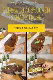 Kindergeburtstag Kuchen Schatztruhe Piratenparty Mottoparty Piraten Party Kindergeburtstag Essen Piratenparty