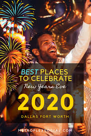 Watch new year's eve's new year's eve 2019 on livestream.com. Best Places To Celebrate New Years Eve In Dallas Fort Worth Metroplex Social