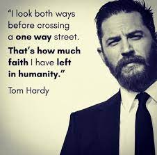 I Never Said That Tom Hardy R Im14andthisisdeep