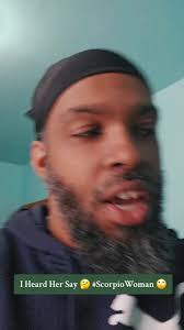 I Heard Her Say 🤔 #ScorpioWoman 🙄