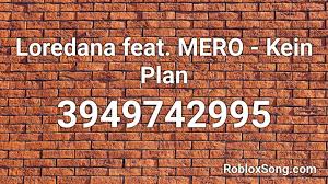 Roblox contains lots of music, you can use this in roblox games if you have the id code for the song your looking for. Loredana Feat Mero Kein Plan Roblox Id Roblox Music Codes