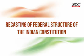 Amendments to the constitution, except for specific articles, are adopted by the state duma and the federation council in the form of a federal constitutional law the constitutional assembly may adopt a new text of the constitution itself, or it may submit this question to a nationwide voting. Recasting Of Federal Structure Of The Indian Constitution Scc Blog