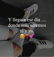 Solo Tu Y Yo Juntos Todos Los Dias De Nuestras Vidas Frases De Celos Novios Frases Frases Love