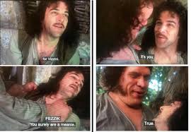 Maybe you would like to learn more about one of these? In The Princess Bride 1987 Fezzik And Inigo Have A Second Rhyming Conversation Later In The Movie When They Reunite In The Thieves Forest 9gag