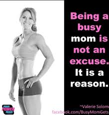 Elly Kohs Mom Gets Fit Mompowerteam Fitness Quote Motivation Workout Health Kids Run Lift Strong Strength Healthy With Images Mommy Workout Fitness Inspiration