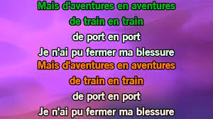 Le meilleur voyage est celui qu'on partage marinette, quelques bougies… passionnée de laissez tomber le ménage et les enfants, car vous serez tellement captivé par les aventures d'elise, le goff et guéguen que vous. Karaoke D Aventures En Aventures Live Serge Lama Youtube