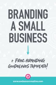 A guide to branding for small businesses. Branding A Small Business 8 Essential Components Endeavor Creative Brand Strategy For Service Based Entrepreneurs