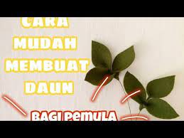 Diy How To Make Felt Leaves Cara Membuat Daun Dari Flanel Youtube Felt Leaves Felt How To Make