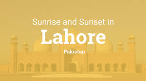 Sunrise And Sunset Times In Lahore