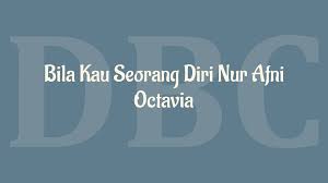 Lagu yang yang mendapat piringan emas pada tahun 1986 ini merupakan cerita pengalaman pribadi benny panjaitan semasa sekolah. Kunci Gitar Bila Kau Seorang Diri Nur Afni Octavia Lagu Lagu Lawas
