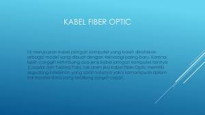 Seperti namanya, kabel ini memiliki arsitektur berupa serabut kaca atau plastik berukuran kecil (sekitar 120 mikrometer). Artikel Ilmiah Perkembangan Teknologi Jaringan Ppt Download