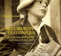 L'accordéon diatonique des salons mondains aux bals populaires (1829-2014)