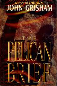 THE PELICAN BRIEF | JOHN GRISHAM