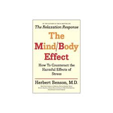 Mind Body Effect By Herbert Benson Paperback Relaxation Response Mind Body Herbert Benson
