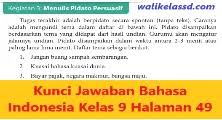 Teks yang berisi pidato resmi c. Kunci Jawaban Bahasa Indonesia Kelas 9 Halaman 49 Kegiatan 3 Wali Kelas Sd