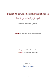 Ayahadanya, abdul manaf adalah paman rasulullah saw, yang dikenal sebagai abu thalib, pemimpin bani hasyim. Biografi Ali Bin Abi Thalib Ra Amin Bin Abdullah Asy Syaqawi