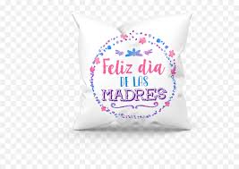 Mothers day, png, spain, flowers spring Cojin Feliz Dia De La Madre Plantillas Dia De La Madre Png Free Transparent Png Images Pngaaa Com