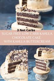 Sugar Free Low Carb Kahlua Chocolate Cake With Kahlua Coffee Buttercream Nut Free Recipe In 2020 Sugar Free Low Carb Sugar Free Desserts Low Carb Cake
