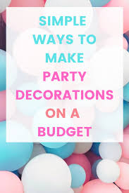 Simple yet effective birthday decoration ideas which can easily be created to amaze your party mix it up by creating some cool and interesting decorations and centrepieces which will make you all these birthday decoration ideas can be easily created in your own home and they are perfect if. Homemade Party Decorations How To Make Birthday Decorations