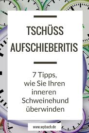 Folge uns auf facebook and instagram. Weg Mit Der Aufschieberitis Selbstmanagement Tipps So Uberwinden Sie Den Inneren Schweinehund