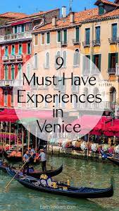 Top things to do in venice, italy: 9 Must Have Experiences In Venice Italy Earth Trekkers