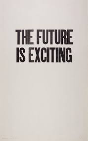 The Future Is Exciting Words Wise Words Words Quotes