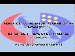 (b) kementerian/jabatan/badan berkanun/kuasa tempatan (c). Pembantu Awam Gred H11 Peperiksaan Memasuki Perkhidmatan Awam Psee Youtube