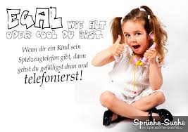 Lustiger Spruch über Kinder Und Spielzeugtelefone Sprüche Suche
