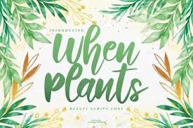 It grabs attention, and helps identify your brand. When Plants Beauty Script Font 851814 Handwritten Font Bundles In 2020 Typography Fonts Beautiful Fonts Script Fonts
