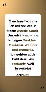 Lustige Spruche Lustig Witzig Funny Kollegen Asterix Workworkwork Officelife Manchmal Komme Ich Mir Vor Lustige Spruche Witzige Spruche Witze Spruche