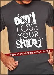 Amazon.com: Don't Lose Your Shirt, Preparation for the Beginning Day Trader  eBook : Kump, Ken: Kindle Store
