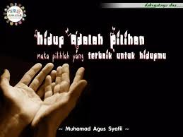 Hidup Adalah Pilihan Maka Pilihlah Yang Terbaik Untuk Hidupmu Motivasi Hidup