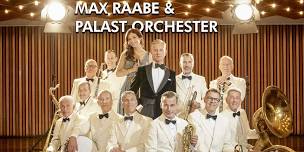 Max Raabe & Palast Orchester