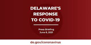 There are 1,394,145 confirmed cases in canada. June 8 2021 Covid 19 Briefing State Of Delaware News